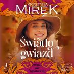 Okładka - Willa pod Kasztanem (#4). Światło gwiazd - Krystyna Mirek