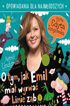 Okładka - O tym, jak Emil miał wyrwać Linie ząb - Astrid Lindgren