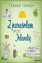 Okładka - Z parasolem przez Irlandię - Tsanko Ivanov