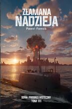 Okładka - Progres Wsteczny (#3). Złamana nadzieja - Paweł Famus