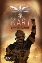 Okładka - Kroniki Imperium Legendarnych Lachów (#4). Ka-ry - Paweł Famus