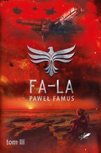 Okładka - Kroniki Imperium Legendarnych Lachów (#3). Fa-la - Paweł Famus