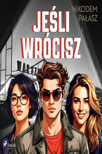 Okładka - Jeśli wrócisz (#1) - Nikodem Pałasz