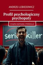 Profil psychologiczny psychopaty