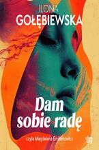 Okładka - Dam sobie radę - Ilona Gołębiewska
