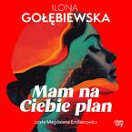 Mam na ciebie plan