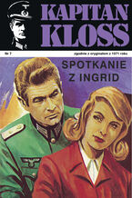 Okładka - Kapitan Kloss. Spotkanie z Ingrid - Andrzej Zbych, Mieczysław Wiśniewski