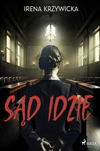 Okładka - Sad idzie - Irena Krzywicka