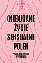 (Nie)udane życie seksualne Polek