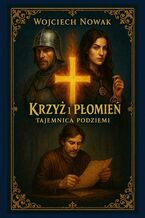 Krzyż i Płomień. Tajemnica Podziemi
