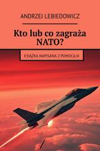 Kto lub co zagraża NATO?