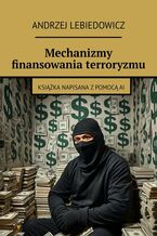 Mechanizmy finansowania terroryzmu