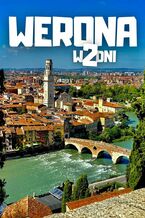 Werona w 2 dni