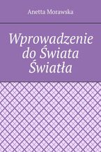 Wprowadzenie do Świata Światła