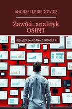 Zawód: analityk OSINT