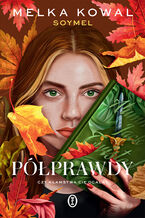 Okładka - Półprawdy - Melka Kowal