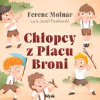 Okładka - Chłopcy z Placu Broni - Ferenc Molnár