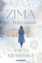Okładka - Zima w Nałęczowie - Aneta Krasińska