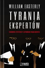 Okładka - Tyrania Ekspertów - William Easterly