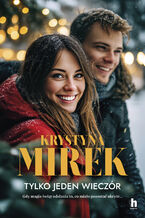 Okładka - Tylko jeden wieczór - Krystyna Mirek