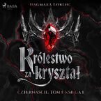 Królestwo za kryształ. Czternaście. Tom 1. Księga 1 (#1)