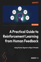 Okładka - A Practical Guide to Reinforcement Learning from Human Feedback. Using Human Signals to Align AI Models - Sandip K