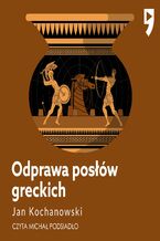 Okładka - Odprawa posłów greckich - Jan Kochanowski
