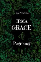 Irma Grace & Pogromcy