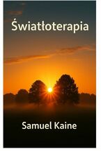 Okładka - Światłoterapia - Samuel Kaine