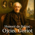Okładka - Ojciec Goriot - Honoré de  Balzac