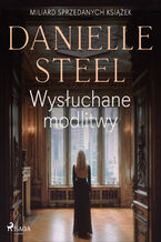 Okładka - Wysłuchane modlitwy - Danielle Steel