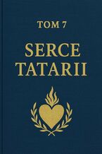Okładka - Tom 7. Serce Tatarii - Łukasz Łepek