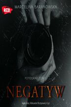 Okładka - Negatyw - Marcelina Baranowska