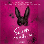 Okładka - Sezon na króliczka - Joanna Maziarek