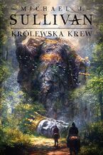Okładka - Królewska krew. Cykl Odkrycia Riyrii. Tom 1 - Michael J. Sullivan