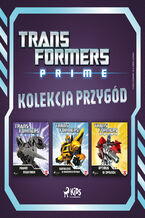 Okładka - Transformers - Prime - kolekcja przygód - Transformers