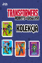 Okładka - Transformers - Robots in Disguise - kolekcja - John Sazaklis, Steve Foxe