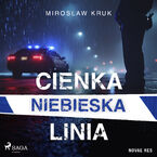 Okładka - Cienka niebieska linia - Mirosław Kruk