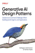 Okładka - Generative AI Design Patterns. Solutions to Common Challenges When Building GenAI Agents and Applications - Valliappa Lakshmanan, Hannes Hapke