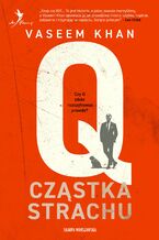 Okładka - Q. Cząstka strachu - Vaseem Khan