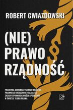 Okładka - (Nie)Praworządność - Robert Gwiazdowski