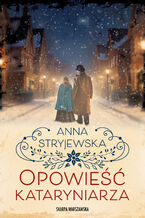 Okładka - Opowieść kataryniarza - Anna Stryjewska