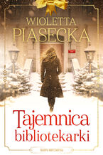 Okładka - Tajemnica bibliotekarki - Wioletta Piasecka