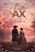 Okładka - Duma i gniew. Upadek - Joanna Jax