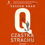 Okładka - Q. Cząstka strachu - Vaseem Khan