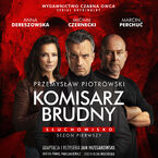 Okładka - Igor Brudny (tom 1). Komisarz Brudny. Słuchowisko - sezon pierwszy - Przemysław Piotrowski
