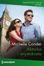 Okładka - Aktorka i arystokrata - Michelle Conder