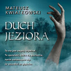 Okładka - Duch jeziora - Mateusz Kwiatkowski