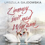 Okładka - Zimowy świt nad Wigrami - Urszula Gajdowska