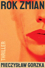 Okładka - Rok zmian - Mieczysław Gorzka